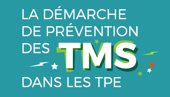 La démarche de prévention des TMS dans les TPE